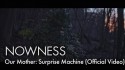 Our Mother 'Surprise Machine' Music Video
