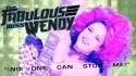 The Fabulous Miss Wendy 'No One Can Stop Me' Music Video
