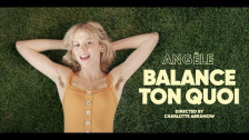 Angèle 'Balance Ton Quoi' music video