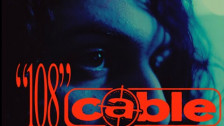 Cable '108' music video