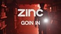 Zinc 'Goin In' Music Video