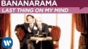 Bananarama 'Last Thing On My Mind' Music Video