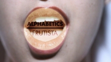 Alphabetics 'Frutista' music video