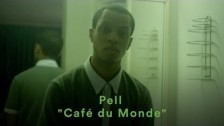 Pell 'Café du Monde' music video