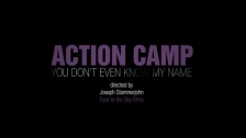 Action Camp 'You Don't Even Know My Name' music video