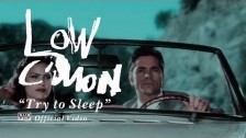 Low 'Try to Sleep' music video