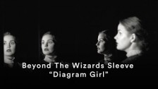 Beyond The Wizards Sleeve 'Diagram Girl' music video