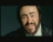 Luciano Pavarotti 'Il canto' music video