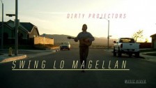 Dirty Projectors 'Swing Lo Magellan' music video