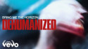 Bring Me The Horizon 'Dehumanized' music video