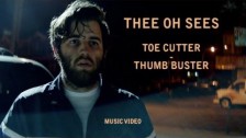 Thee Oh Sees 'Toe Cutter - Thumb Buster' music video