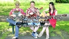 The Ouse Valley Singles Club 'It Could Be Worse' music video