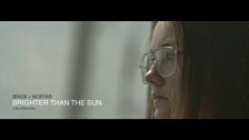 Brick + Mortar 'Brighter Than The Sun' music video