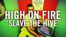 High On Fire 'Slave The Hive' music video