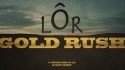 LôR 'Gold Rush' Music Video