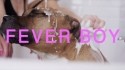 FEMME 'Fever Boy' Music Video