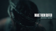 Make Them Suffer 'Mana God' music video