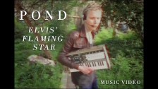 Pond 'Elvis' Flaming Star' music video