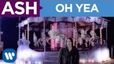 Ash 'Oh Yea' music video