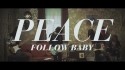 Peace 'Follow Baby' Music Video