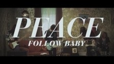 Peace 'Follow Baby' music video