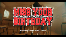 Teen Jesus and the Jean Teasers 'Miss Your Birthday' music video