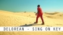 Delorean 'Sing On Key' Music Video