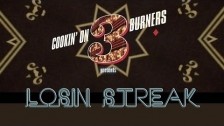 Cookin' On 3 Burners 'Losin' Streak' music video