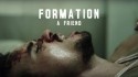 Formation 'A Friend' Music Video