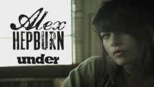 Alex Hepburn 'Under' music video