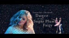 Jennifer Thomas 'Dance of the Sugar Plum Fairy' music video