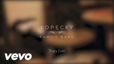 Kopecky Family Band 'Angry Eyes' music video