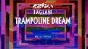 Raglani 'Trampoline Dream' Music Video