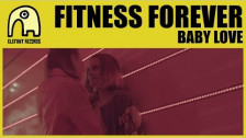 Fitness Forever 'Baby Love' music video