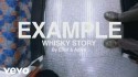Example 'Whisky Story' Music Video