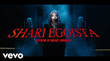 Shari 'Egoista' music video