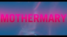 MOTHERMARY 'You Know How I Feel' music video