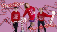 Dude York 'Break Up Holiday' music video