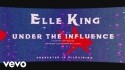 Elle King 'Under the Influence' Music Video