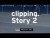 clipping. 'Story 2' music video