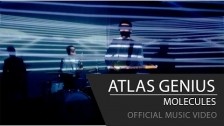 Atlas Genius 'Molecules' music video