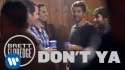 Brett Eldredge 'Don't Ya' Music Video