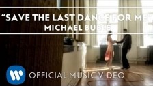 Michael Bublé 'Save The Last Dance For Me' music video