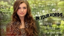 Rebecca Black 'In Your Words' music video