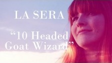 La Sera '10 Headed Goat Wizard' music video