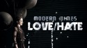 Modern Mimes 'Love Hate' Music Video