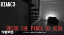Bianco 'Rosso che manca di sera' Music Video
