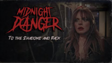 Midnight Danger 'To the Shadows and Back' music video