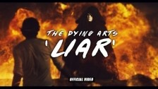 The Dying Arts 'Liar' music video