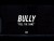 Bully 'Feel The Same' music video
